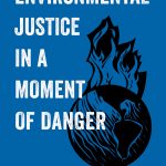 HLT Reading Group - Environmental Justice in a Moment of Danger