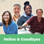 A collage of four smiling people with the caption "Hellos and Goodbyes"